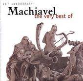 Machiavel : 20TH Anniversary Machiavel : The Very Best Of